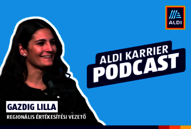 ALDI Karrier Podcast - Gazdig Lilla
